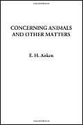 Concerning Animals and Other Matters