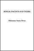 Bengal Dacoits and Tigers