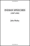 Indian Speeches (1907-1909)
