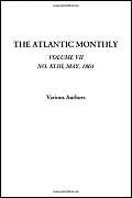 The Atlantic Monthly (Volume VII, No. XLIII, May, 1861): 7