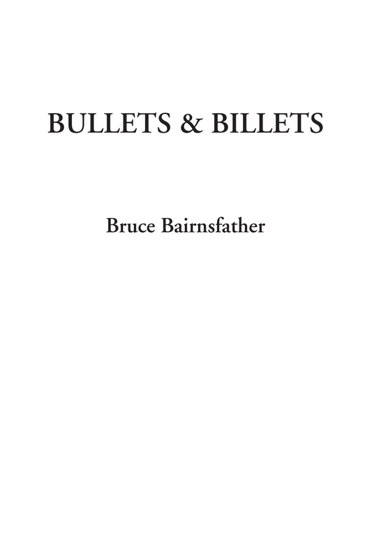 Bullets & Billets