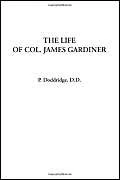 The Life of Col. James Gardiner - Image 1