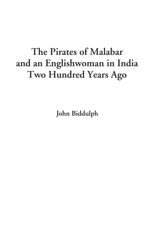 The Pirates of Malabar and an Englishwoman in India Two Hundred Years Ago
