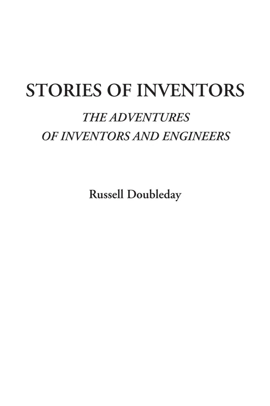 Stories of Inventors (The Adventures of Inventors and Engineers)