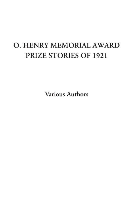 O. Henry Memorial Award Prize Stories of 1921