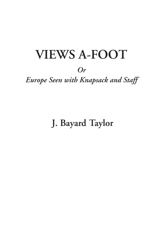 Views A-Foot Or Europe Seen with Knapsack and Staff