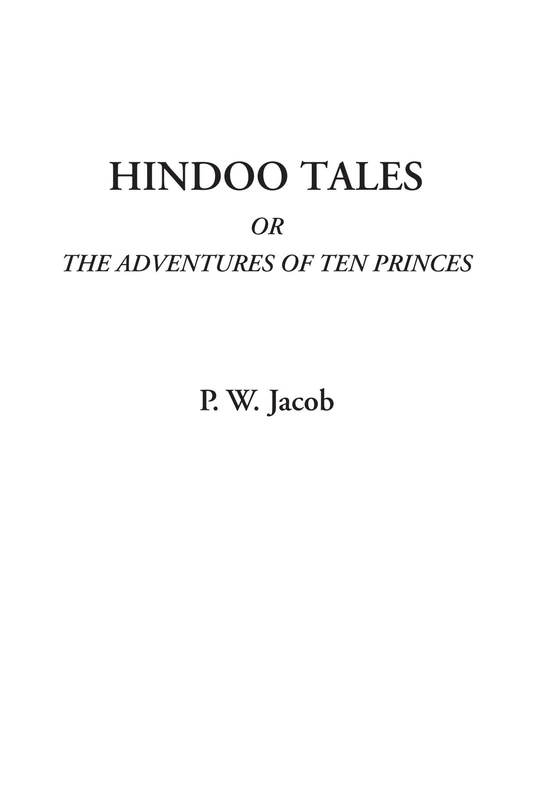 Hindoo Tales Or The Adventures of Ten Princes - Image 1