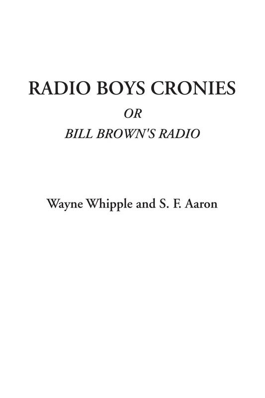 Radio Boys Cronies Or Bill Brown's Radio - Image 1