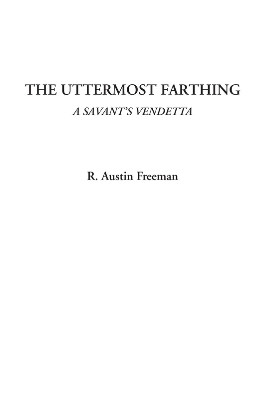 The Uttermost Farthing (A Savant's Vendetta)