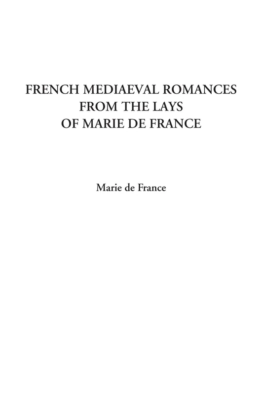 French Mediaeval Romances from the Lays of Marie de France - Image 1