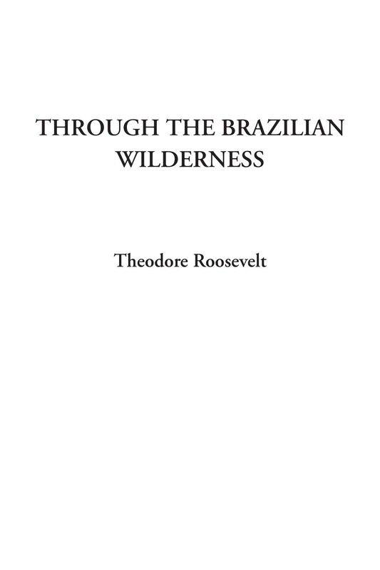 Through the Brazilian Wilderness