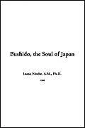 Bushido, the Soul of Japan