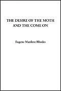 The Desire of the Moth and The Come On - Image 1