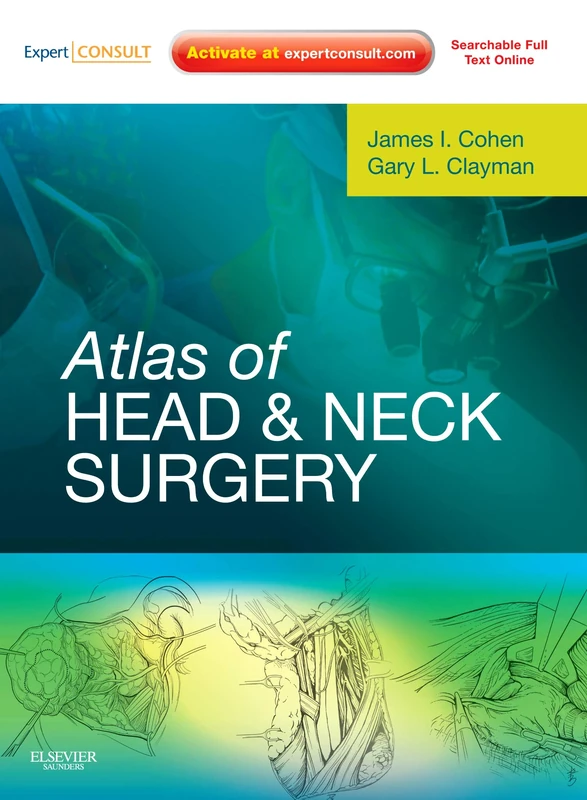 Atlas of Head and Neck Surgery: Expert Consult - Online and Print