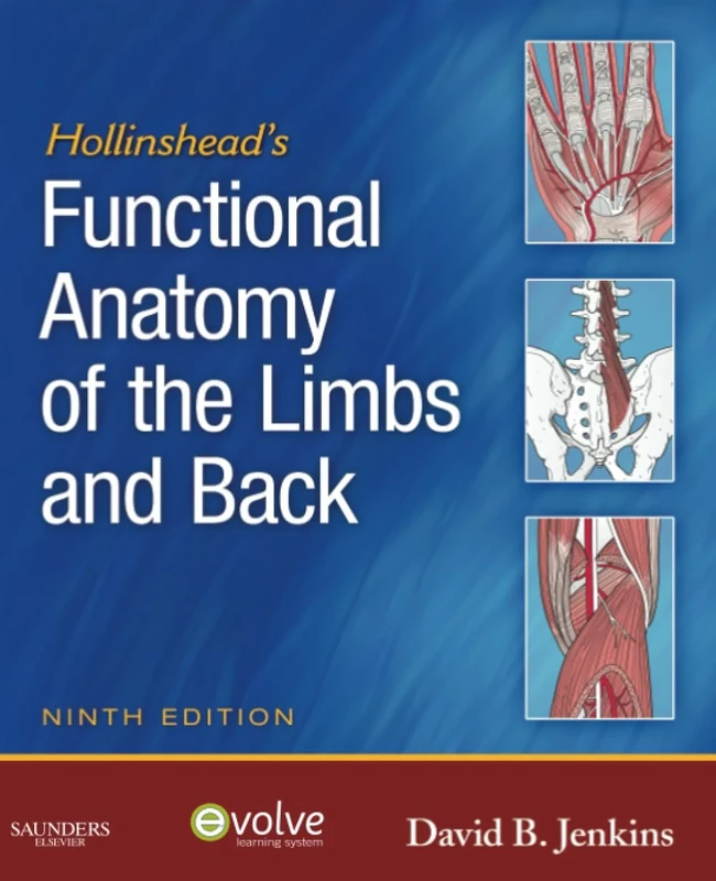 Hollinshead's Functional Anatomy of the Limbs and Back