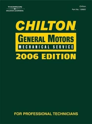 Chilton 2006 General Motors Mechanical Service (Chilton General Motors Mechanical Service)