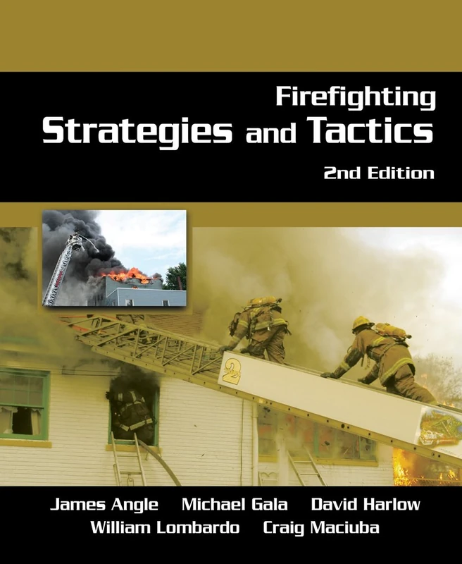 Firefighting Strategies and Tactics