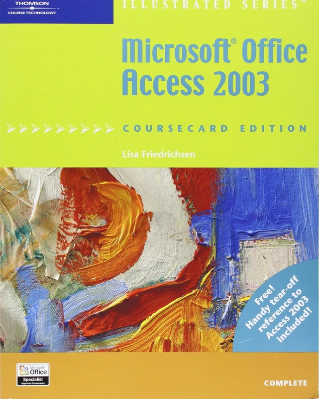 Microsoft Office Access 2003, Illustrated Complete, CourseCard Edition (Illustrated Series)