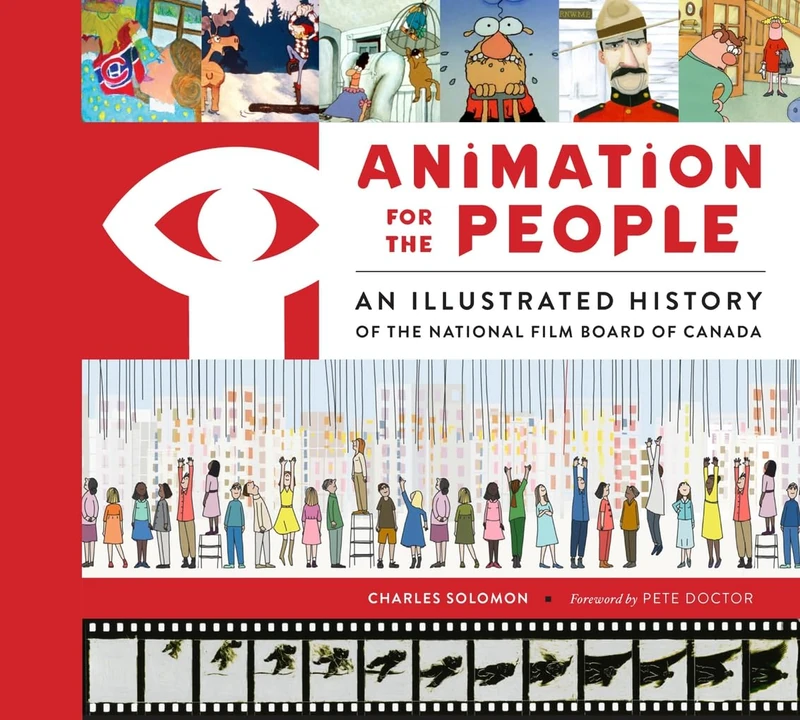 Animation for the People: An Illustrated History of the National Film Board of Canada - Image 1