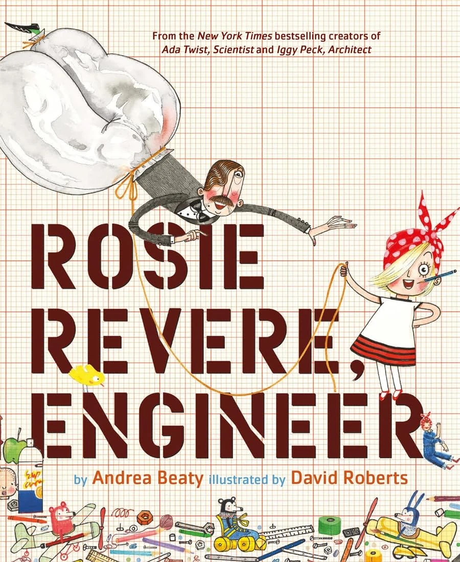 Rosie Revere, Engineer (The Questioneers)