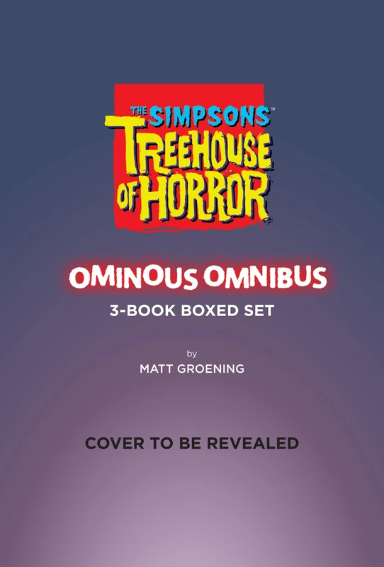 The Simpsons Treehouse of Horror Ominous Omnibus 3-Book Boxed Set: The Complete Collector's Edition