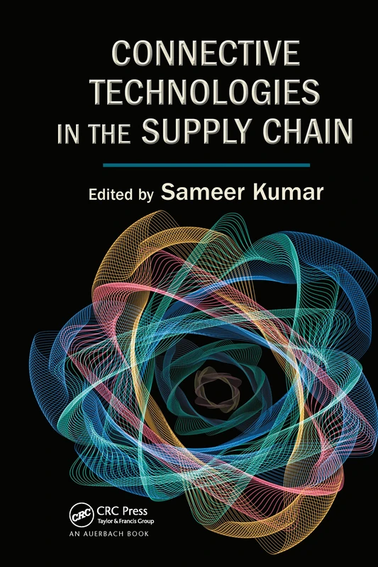Connective Technologies in the Supply Chain: 03 (Supply Chain Integration Modeling, Optimization and Application)