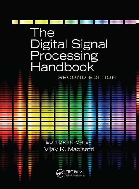 The Digital Signal Processing Handbook - 3 Volume Set (The Electrical Engineering Handbook)