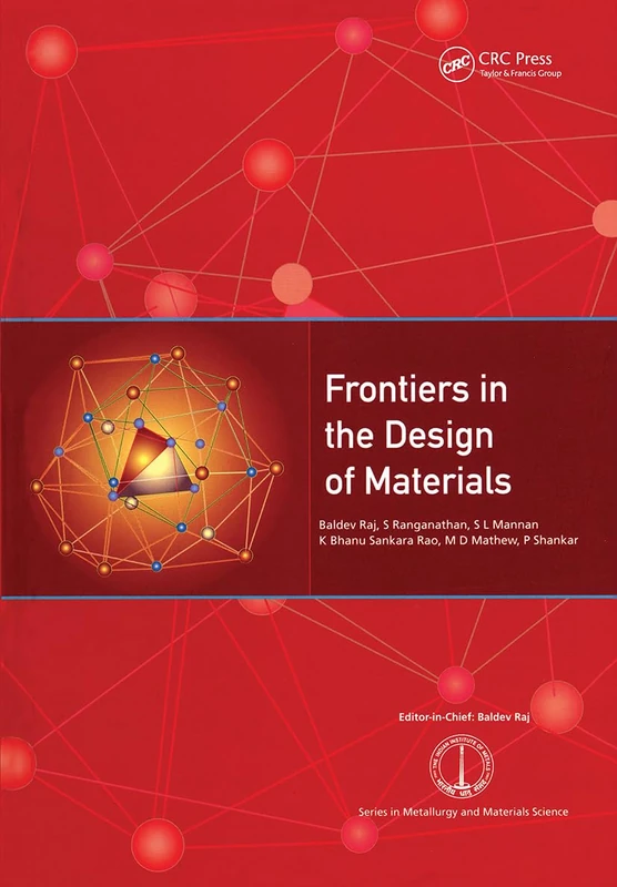 Frontiers in the Design of Materials (Series in Metallurgy and Materials Science)