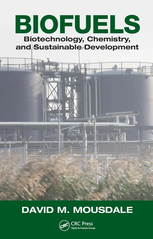 Biofuels: Biotechnology, Chemistry, and Sustainable Development