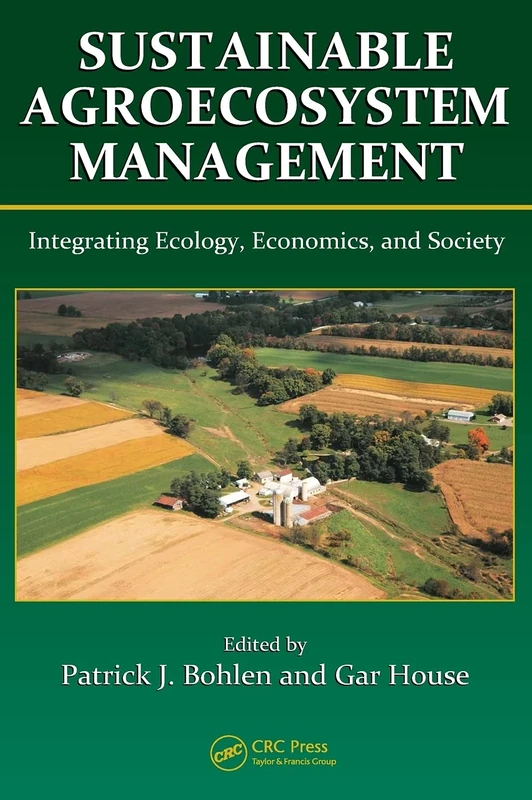 Sustainable Agroecosystem Management: Integrating Ecology, Economics, and Society: 14 (Advances in Agroecology) - Image 1