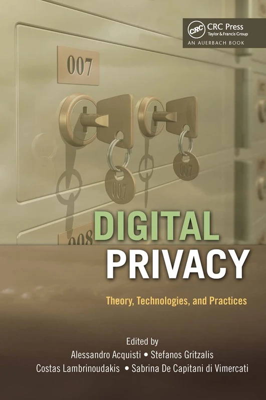 CRC Press Digital Privacy: Theory, Technologies, and Practices