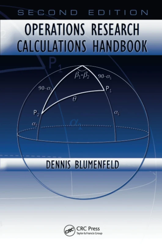 Operations Research Calculations Handbook (Operations Research Series)