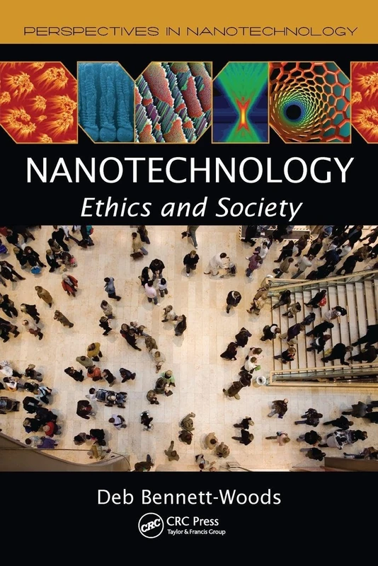 Nanotechnology: Ethics and Society (Perspectives in Nanotechnology)