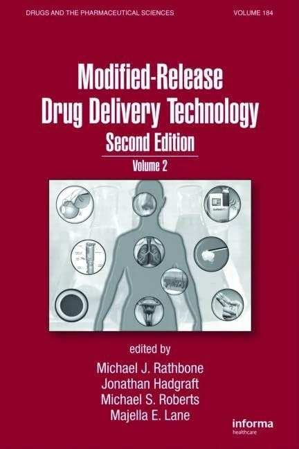 Modified-Release Drug Delivery Technology: Volume 2: 184 (Drugs and the Pharmaceutical Sciences)