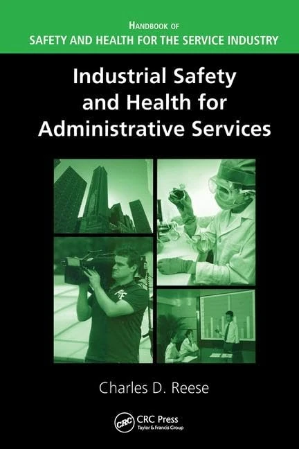 Industrial Safety and Health for Administrative Services (Handbook of Safety and Health for the Service Industry)