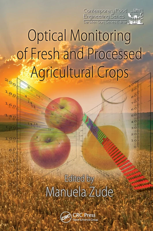 Optical Monitoring of Fresh and Processed Agricultural Crops (Contemporary Food Engineering)