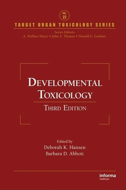 Developmental Toxicology: 27 (Target Organ Toxicology Series)