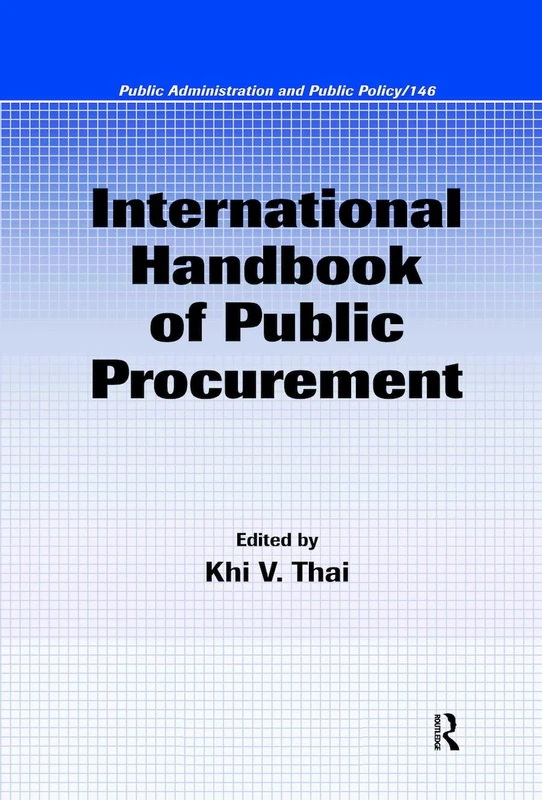 International Handbook of Public Procurement: 146 (Public Administration and Public Policy)