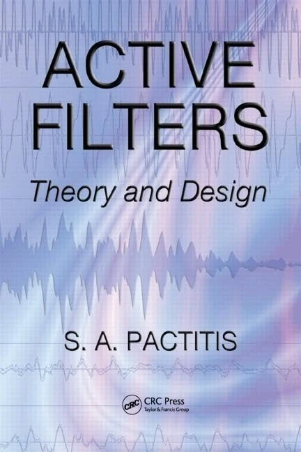 CRC Press - Active Filters: Theory and Design Textbook