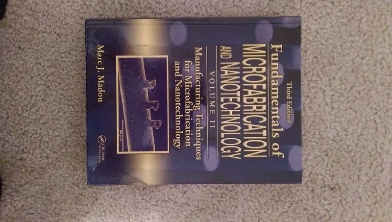 Microfabrication and Nanotechnology Volume 2: Manufacturing Techniques for Microfabrication and Nanotechnology