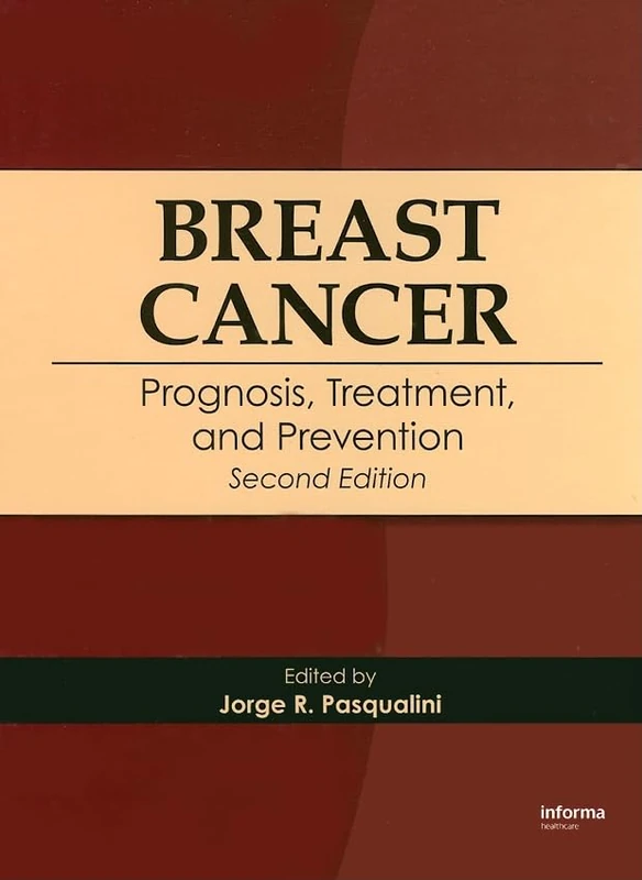 Breast Cancer: Prognosis, Treatment, and Prevention