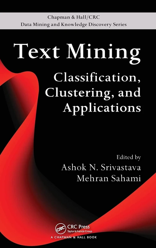 CRC Press Text Mining: Classification, Clustering, and Applications