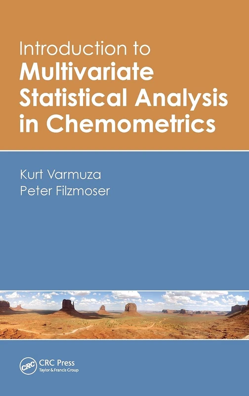 Introduction to Multivariate Statistical Analysis in Chemometrics