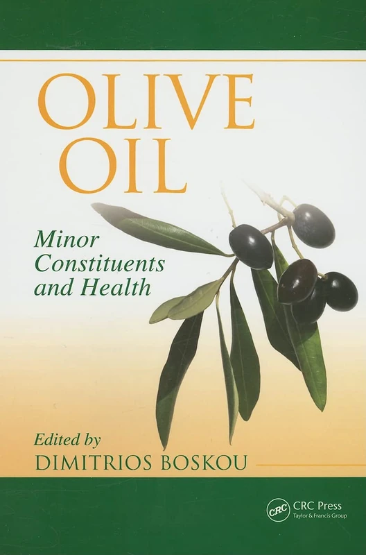 CRC Press - Olive Oil: Minor Constituents and Health Book