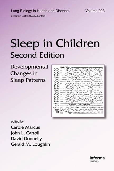 Sleep in Children: Developmental Changes in Sleep Patterns, Second Edition: 223 (Lung Biology in Health and Disease)