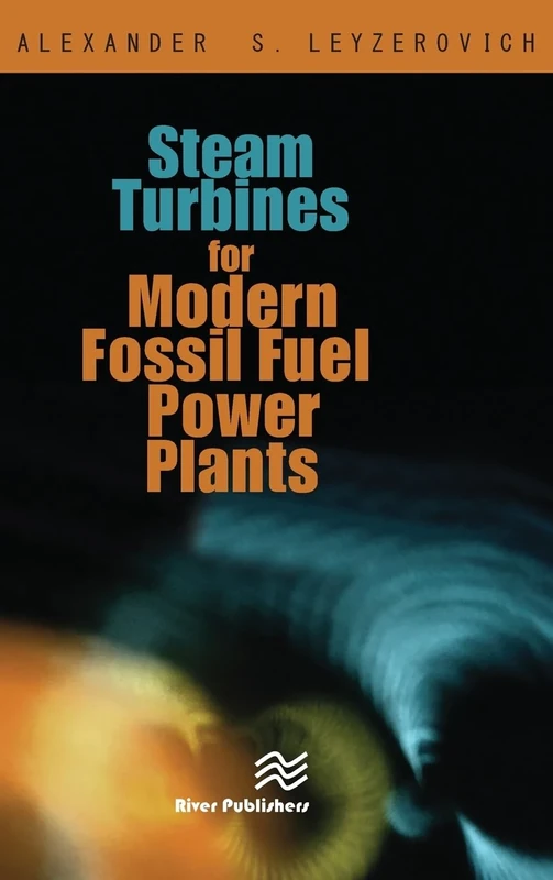 Steam Turbines for Modern Fossil-Fuel Power Plants