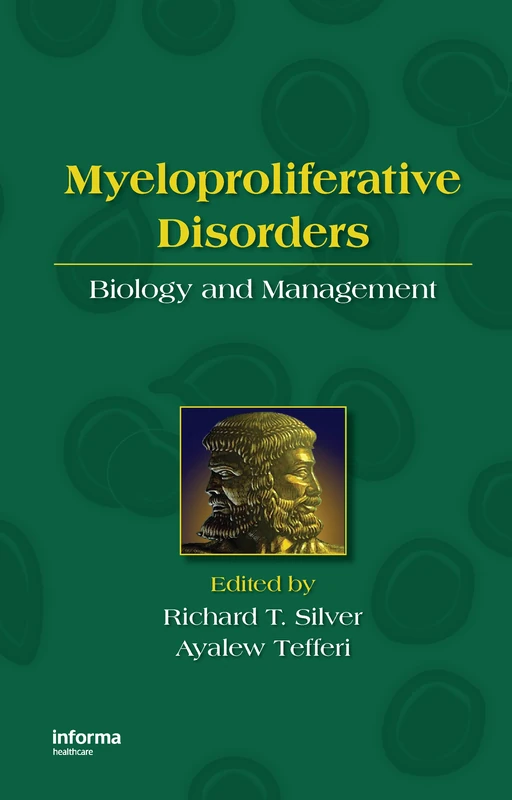 CRC Press - Myeloproliferative Disorders: Biology and Management