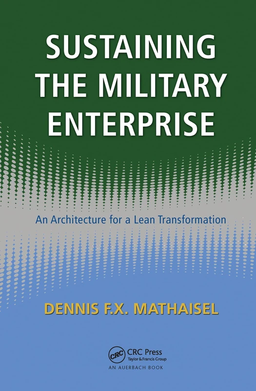 Sustaining the Military Enterprise: An Architecture for a Lean Transformation