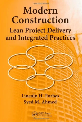 Modern Construction: Lean Project Delivery and Integrated Practices (Industrial Innovation)