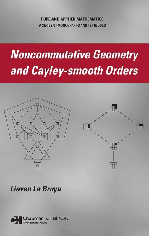 Noncommutative Geometry and Cayley-smooth Orders (Pure and Applied Mathematics)